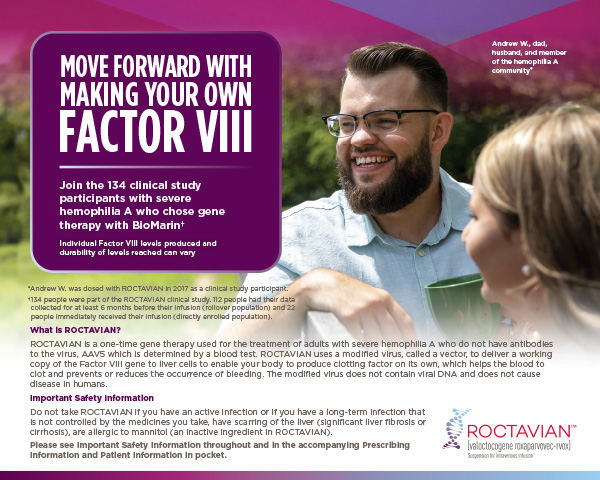 The ROCTAVIAN® brochure covers everything you want to know about our one-time gene therapy: Study Results, Safety Data, Getting Started, Support, and more.